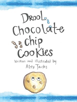 cover image of Drool Chocolate Chip Cookies